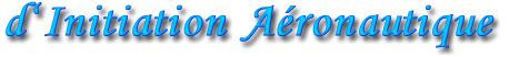 d'Initiation Aéronautique